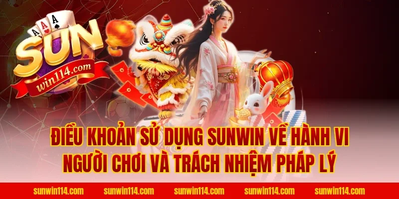 Điều Khoản Sử Dụng Sunwin về hành vi người chơi và trách nhiệm pháp lý
