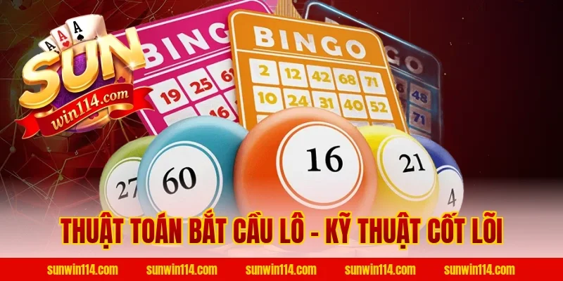 Thuật Toán Bắt Cầu Lô – Kỹ Thuật Cốt Lõi
